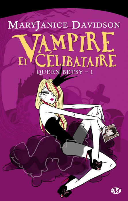 le blog de galleane  queen betsy  tome 1   vampire et
