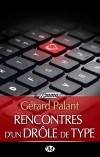 Rencontres d'un drôle de type