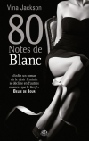 80 Notes de Blanc
