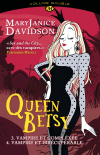 Queen Betsy - volume double : Vampire et compléxée / Vampire et irrécupérable