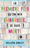 La première fois qu'on m'a embrassée, je suis morte