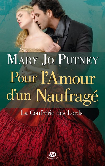 Pour L'Amour D'Un Naufragé  - Mary Jo Putney
