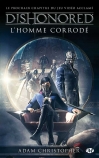 Dishonored : L'homme corrodé