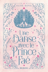 Une danse avec le prince faé (édition reliée)