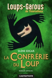 La Confrérie du Loup - roman officiel