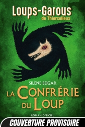 La Confrérie du Loup - roman officiel